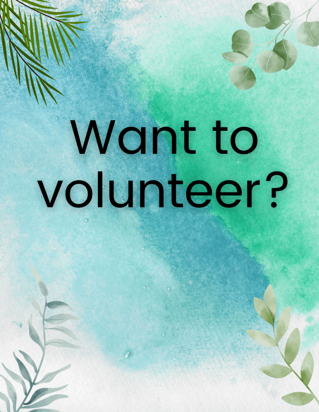 Want to Volunteer?